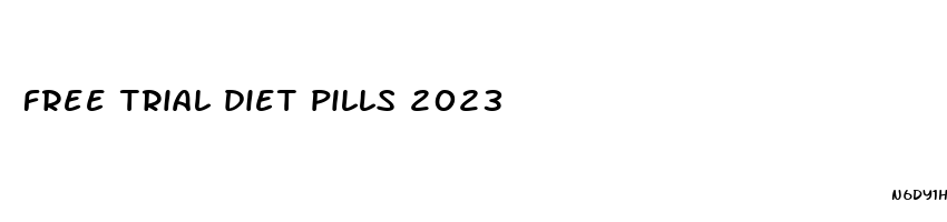 free trial diet pills 2023