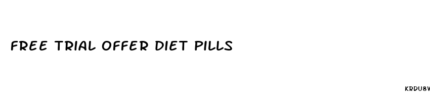 free trial offer diet pills