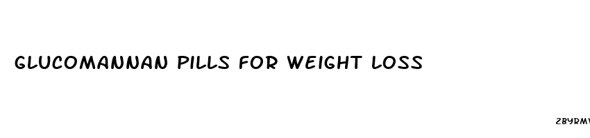 glucomannan pills for weight loss