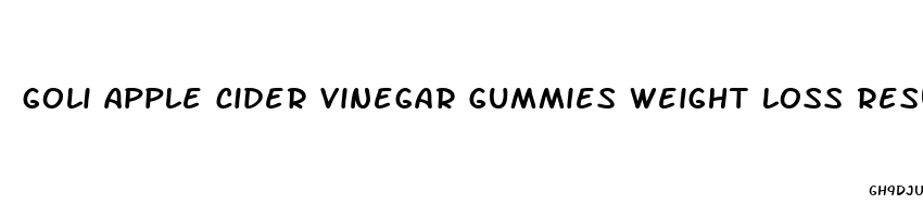 goli apple cider vinegar gummies weight loss results