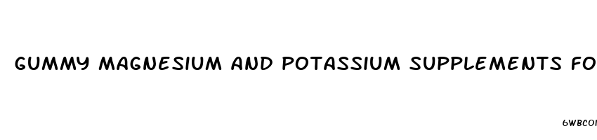 gummy magnesium and potassium supplements for keto