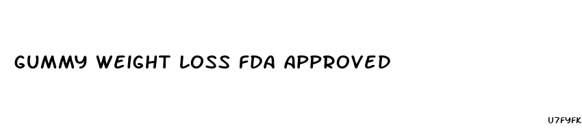 gummy weight loss fda approved