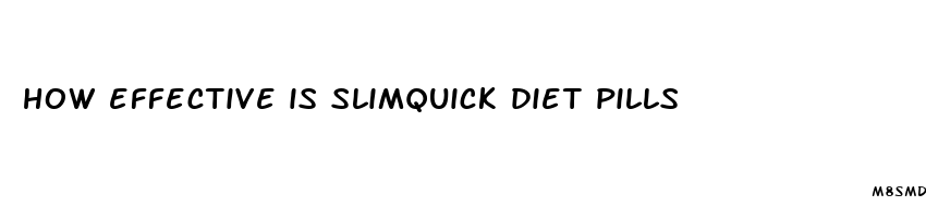 how effective is slimquick diet pills