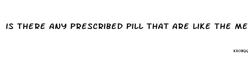 is there any prescribed pill that are like the melanocortin to help with weight loss