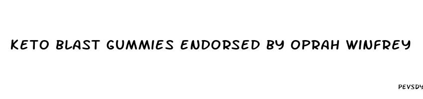 keto blast gummies endorsed by oprah winfrey
