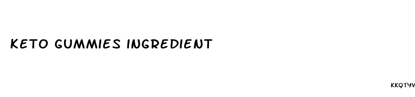 keto gummies ingredient