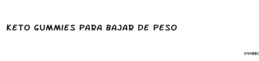 keto gummies para bajar de peso
