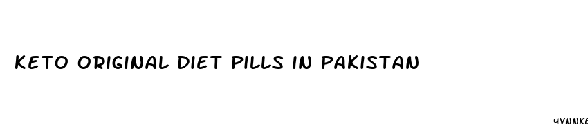 keto original diet pills in pakistan