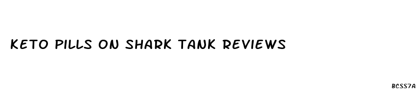 keto pills on shark tank reviews