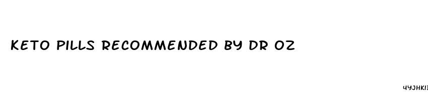 keto pills recommended by dr oz