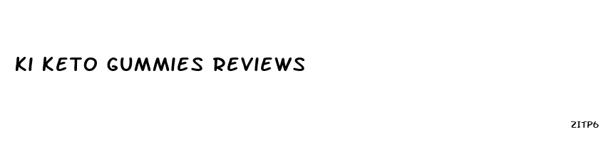 ki keto gummies reviews