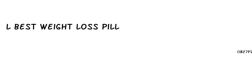 l best weight loss pill