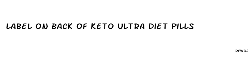 label on back of keto ultra diet pills