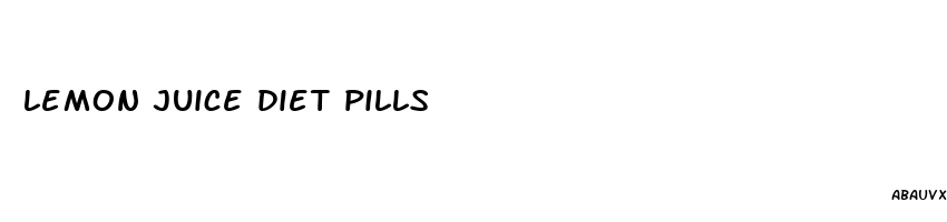 lemon juice diet pills