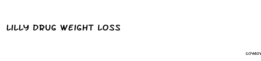 lilly drug weight loss