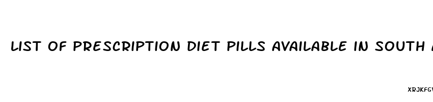 list of prescription diet pills available in south africa