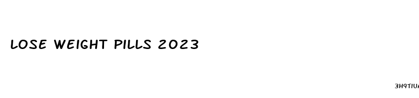 lose weight pills 2023