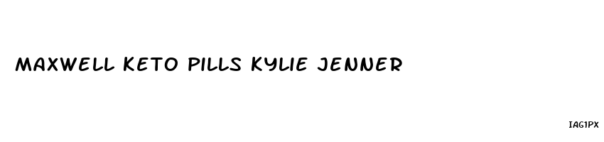 maxwell keto pills kylie jenner