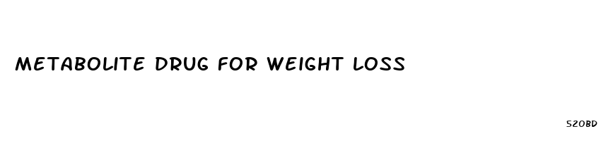 metabolite drug for weight loss