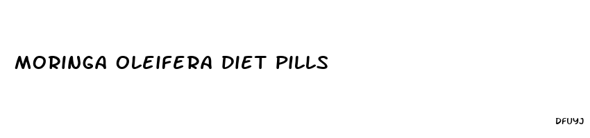 moringa oleifera diet pills