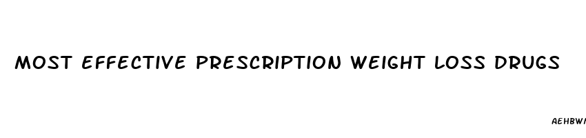 most effective prescription weight loss drugs