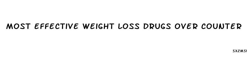 most effective weight loss drugs over counter