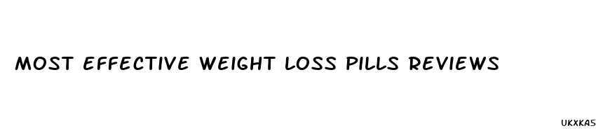 most effective weight loss pills reviews