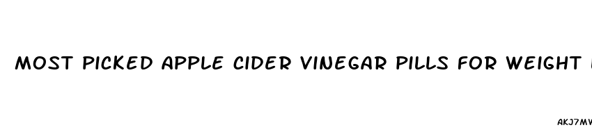 most picked apple cider vinegar pills for weight loss