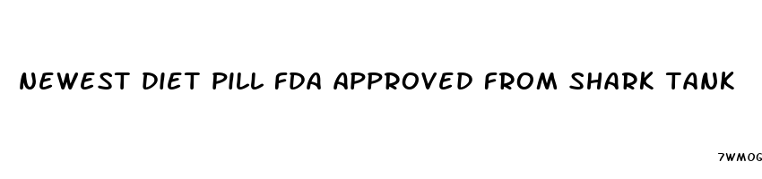 newest diet pill fda approved from shark tank