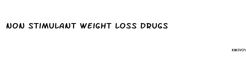 non stimulant weight loss drugs