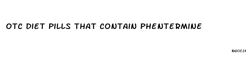 otc diet pills that contain phentermine