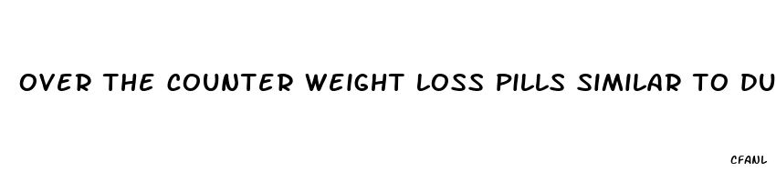 over the counter weight loss pills similar to duromine