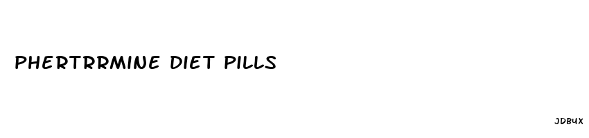phertrrmine diet pills