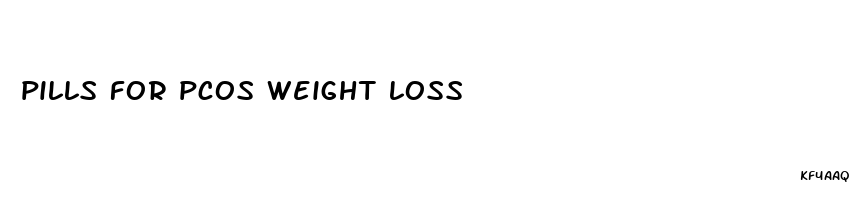 pills for pcos weight loss