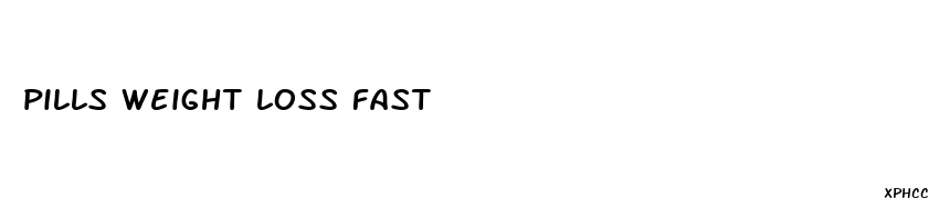 pills weight loss fast