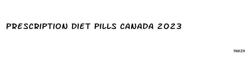 prescription diet pills canada 2023