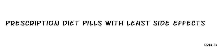 prescription diet pills with least side effects