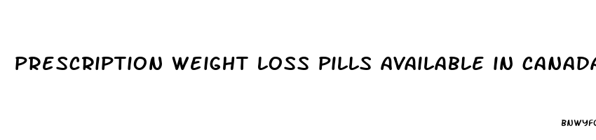 prescription weight loss pills available in canada