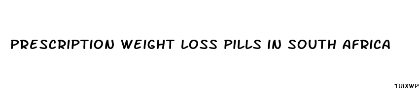 prescription weight loss pills in south africa