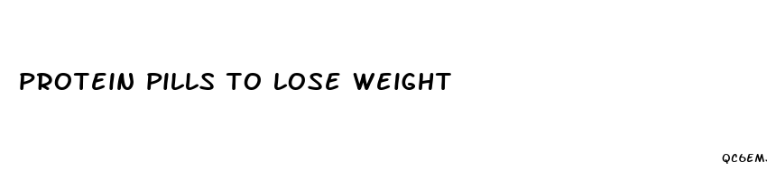 protein pills to lose weight