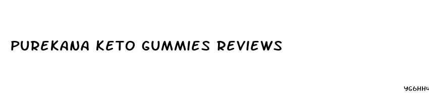 purekana keto gummies reviews