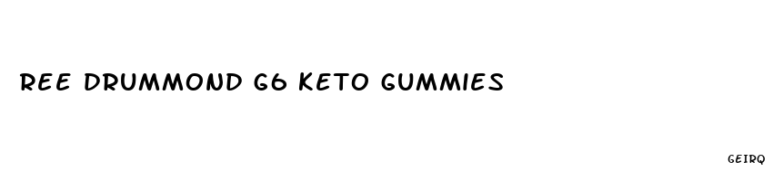 ree drummond g6 keto gummies