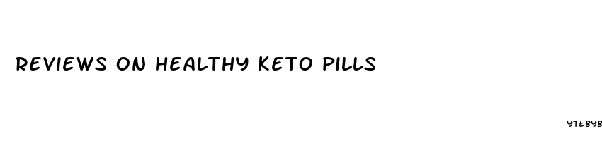 reviews on healthy keto pills