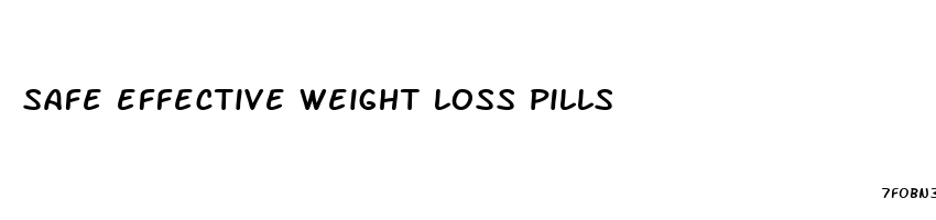 safe effective weight loss pills