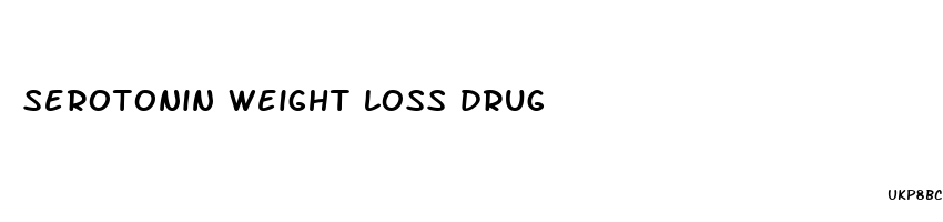 serotonin weight loss drug