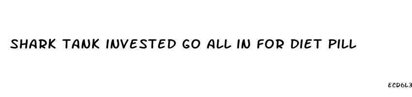 shark tank invested go all in for diet pill