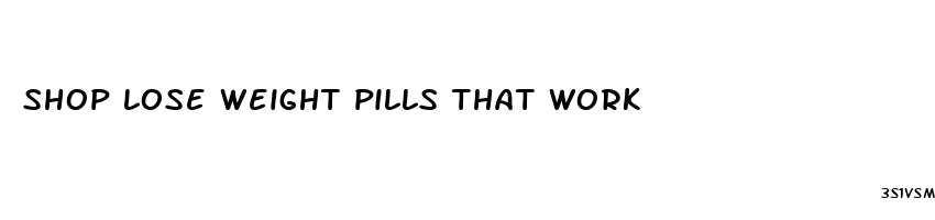 shop lose weight pills that work