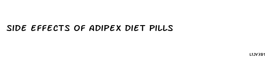 side effects of adipex diet pills
