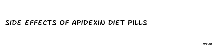 side effects of apidexin diet pills
