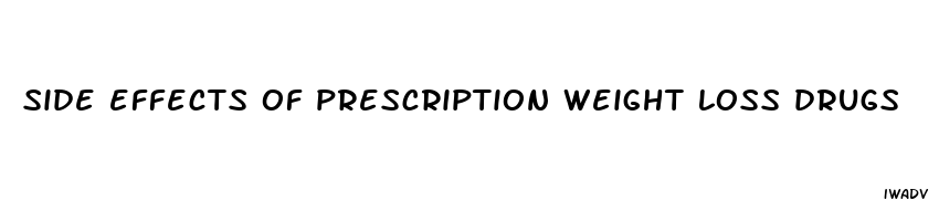 side effects of prescription weight loss drugs